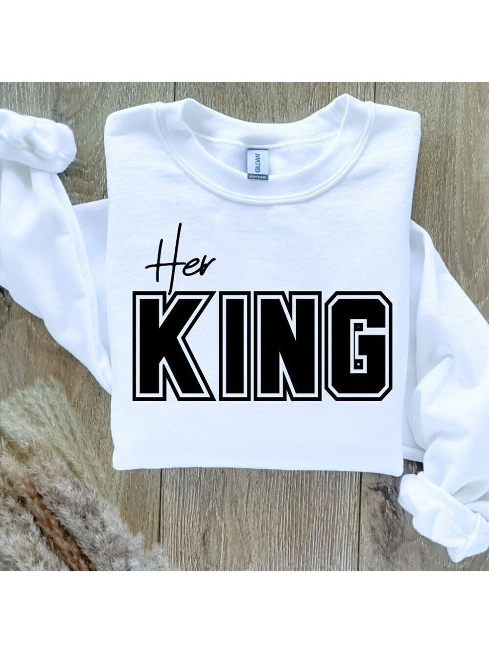Her King Sweater Sweatshirt